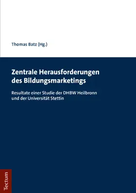 Batz |  Zentrale Herausforderungen des Bildungsmarketings | Buch |  Sack Fachmedien