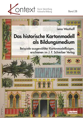 Westhoff |  Das historische Kartonmodell als Bildungsmedium | Buch |  Sack Fachmedien