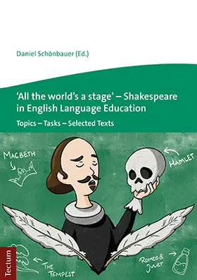 Schönbauer |  ‘All the world’s a stage’ – Shakespeare in English Language Education | Buch |  Sack Fachmedien