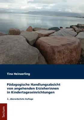 Heinzerling |  Pädagogische Handlungsabsicht von angehenden Erzieherinnen in Kindertageseinrichtungen | Buch |  Sack Fachmedien