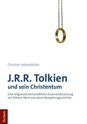Hatzenbichler |  J.R.R. Tolkien und sein Christentum | Buch |  Sack Fachmedien