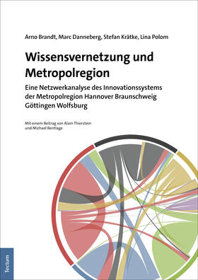 Brandt / Danneberg / Krätke |  Wissensvernetzung und Metropolregion | Buch |  Sack Fachmedien