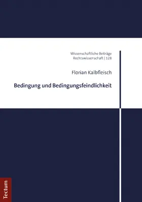 Kalbfleisch |  Bedingung und Bedingungsfeindlichkeit | Buch |  Sack Fachmedien