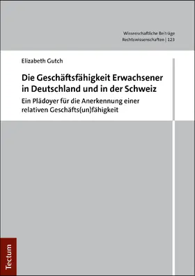 Gutch |  Die Geschäftsunfähigkeit Erwachsener in Deutschland und in der Schweiz | Buch |  Sack Fachmedien