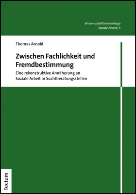 Arnold |  Zwischen Fachlichkeit und Fremdbestimmung | Buch |  Sack Fachmedien