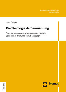 Gasper |  Die Theologie der Vermählung | Buch |  Sack Fachmedien