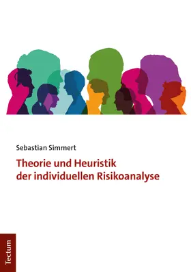 Simmert |  Theorie und Heuristik der individuellen Risikoanalyse | Buch |  Sack Fachmedien