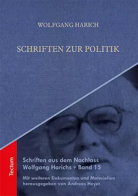 Harich / Heyer |  Schriften zur Politik | Buch |  Sack Fachmedien