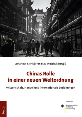 Klenk / Waschek |  Chinas Rolle in einer neuen Weltordnung | Buch |  Sack Fachmedien