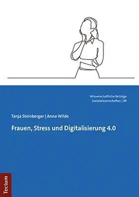 Steinberger / Wilde |  Frauen, Stress und Digitalisierung 4.0 | Buch |  Sack Fachmedien