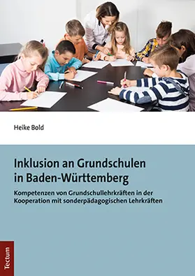 Bold |  Inklusion an Grundschulen in Baden-Württemberg | Buch |  Sack Fachmedien