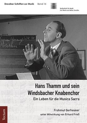 Gerheuser |  Hans Thamm und sein Windsbacher Knabenchor | Buch |  Sack Fachmedien