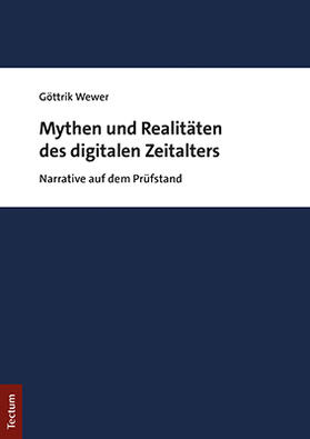 Wewer |  Mythen und Realitäten des digitalen Zeitalters | Buch |  Sack Fachmedien
