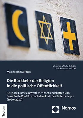 Overbeck |  Die Rückkehr der Religion in die politische Öffentlichkeit | Buch |  Sack Fachmedien