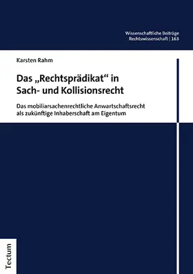 Rahm |  Das „Rechtsprädikat“ in Sach- und Kollisionsrecht | Buch |  Sack Fachmedien