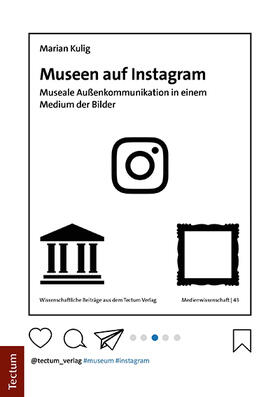 Kulig |  Museen auf Instagram | Buch |  Sack Fachmedien