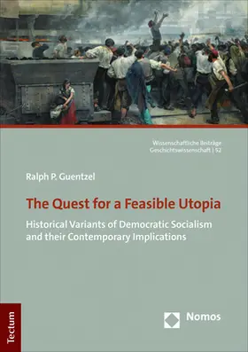 Guentzel / Güntzel |  The Quest for a Feasible Utopia | Buch |  Sack Fachmedien