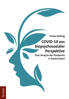 Nolting | COVID-19 aus biopsychosozialer Perspektive | Buch | 978-3-8288-4769-9 | sack.de