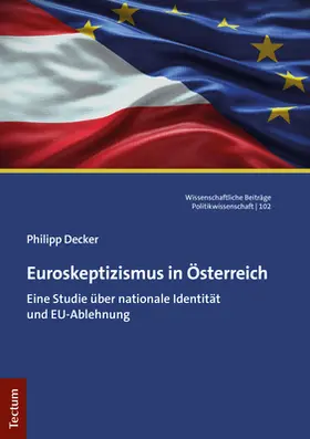 Decker |  Euroskeptizismus in Österreich | Buch |  Sack Fachmedien