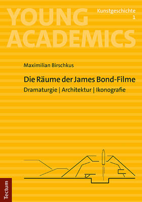 Birschkus |  Die Räume der James Bond-Filme | Buch |  Sack Fachmedien