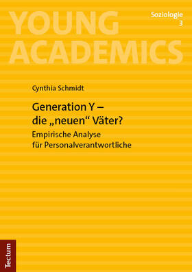 Schmidt |  Generation Y – die „neuen" Väter? | Buch |  Sack Fachmedien