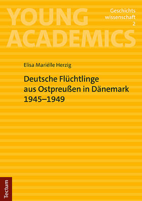 Herzig |  Deutsche Flüchtlinge aus Ostpreußen in Dänemark 1945-1949 | Buch |  Sack Fachmedien