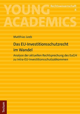 Leeb |  Das EU-Investitionsschutzrecht im Wandel | Buch |  Sack Fachmedien