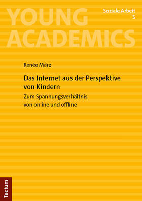 März |  Das Internet aus der Perspektive von Kindern | Buch |  Sack Fachmedien