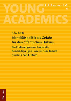 Lang |  Identitätspolitik als Gefahr für den öffentlichen Diskurs | Buch |  Sack Fachmedien