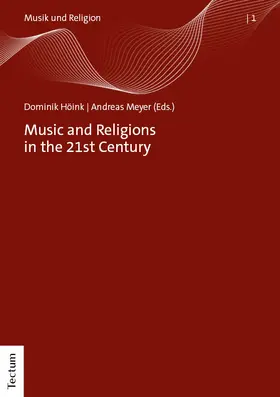 Höink / Meyer |  Music and Religions in the 21st Century | Buch |  Sack Fachmedien