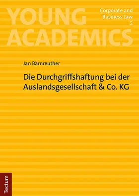 Bärnreuther |  Die Durchgriffshaftung bei der Auslandsgesellschaft & Co. KG | Buch |  Sack Fachmedien