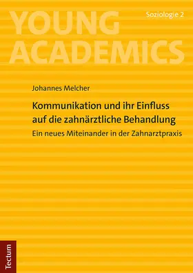 Melcher |  Kommunikation und ihr Einfluss auf die zahnärztliche Behandlung | eBook | Sack Fachmedien