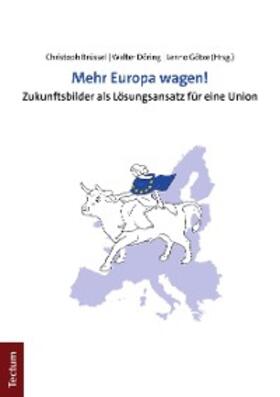 Brüssel / Döring / Götze |  Mehr Europa wagen! | eBook | Sack Fachmedien