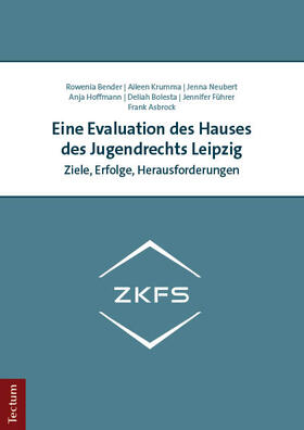 Bender / Krumma / Neubert |  Eine Evaluation des Hauses des Jugendrechts Leipzig | eBook | Sack Fachmedien