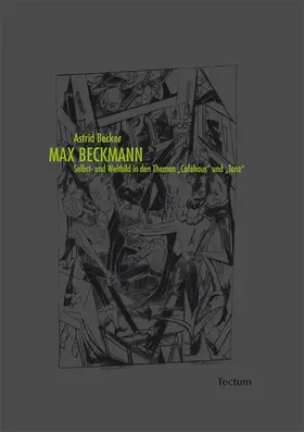 Becker |  Max Beckmann. Selbst- und Weltbild in den Themen "Caféhaus" und "Tanz" | eBook | Sack Fachmedien