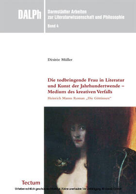 Müller / Luserke-Jaqui / Gamm |  Die todbringende Frau in Literatur und Kunst der Jahrhundertwende - Medium des kreativen Verfalls | eBook | Sack Fachmedien