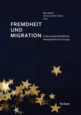 Cöster / Matter |  Fremdheit und Migration | eBook | Sack Fachmedien