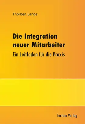 Lange |  Die Integration neuer Mitarbeiter | eBook | Sack Fachmedien