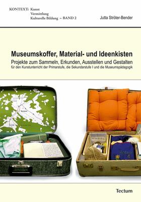 Ströter-Bender |  Museumskoffer, Material- und Ideenkisten | eBook | Sack Fachmedien