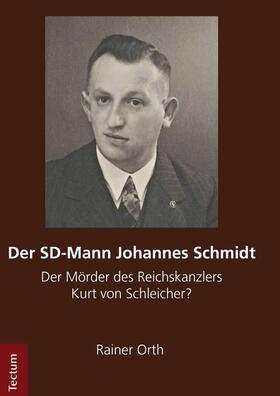 Orth |  Der SD-Mann Johannes Schmidt | eBook | Sack Fachmedien