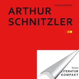 Schlicht / Grimm |  Literatur kompakt: Arthur Schnitzler | eBook | Sack Fachmedien