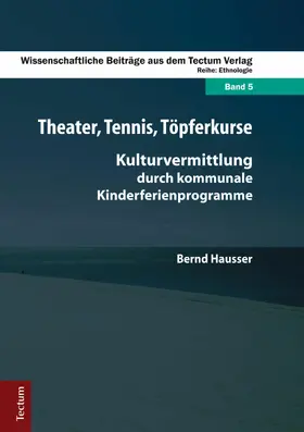 Hausser |  Theater, Tennis, Töpferkurse | eBook | Sack Fachmedien