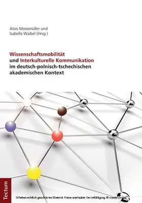 Moosmüller / Waibel | Wissenschaftsmobilität und Interkulturelle Kommunikation im deutsch-polnisch-tschechischen akademischen Kontext | E-Book | sack.de