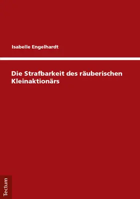 Engelhardt |  Die Strafbarkeit des räuberischen Kleinaktionärs | eBook | Sack Fachmedien