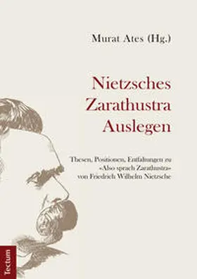 Ates / Heit / Podrug |  Nietzsches Zarathustra Auslegen | eBook | Sack Fachmedien