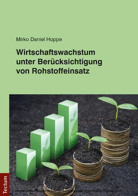 Hoppe |  Wirtschaftswachstum unter Berücksichtigung von Rohstoffeinsatz | eBook | Sack Fachmedien