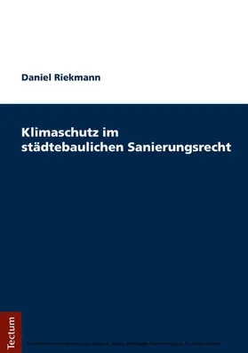 Riekmann |  Klimaschutz im städtebaulichen Sanierungsrecht | eBook | Sack Fachmedien