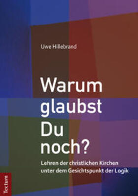 Hillebrand |  Warum glaubst Du noch? | eBook | Sack Fachmedien