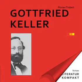 Trabert / Grimm |  Literatur Kompakt: Gottfried Keller | eBook | Sack Fachmedien