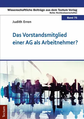 Erren |  Das Vorstandsmitglied einer AG als Arbeitnehmer? | eBook | Sack Fachmedien